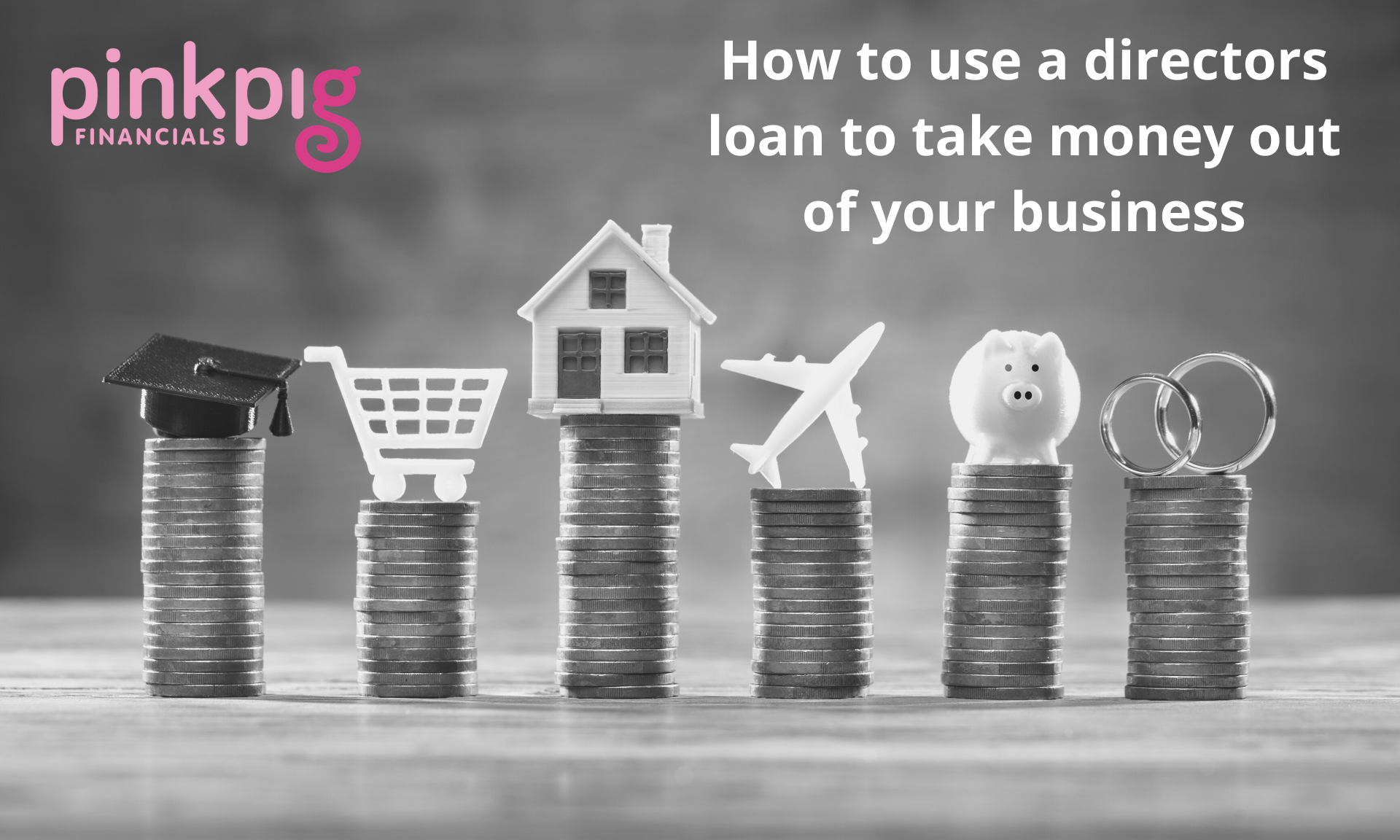 how-to-use-a-directors-loan-to-take-money-out-of-your-business-pink-pig