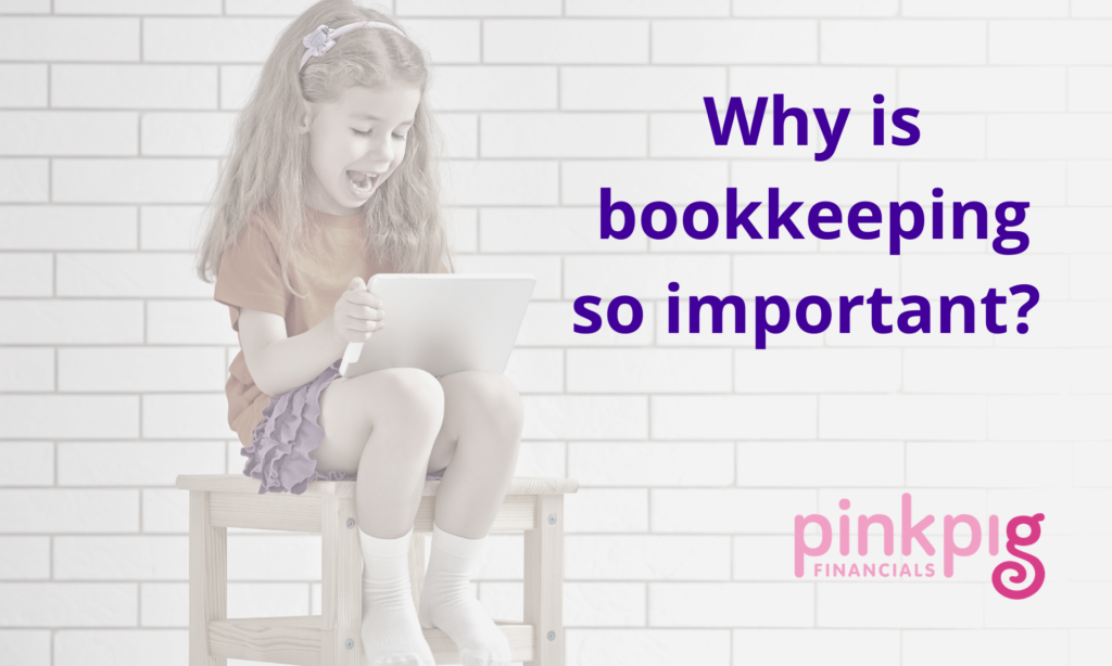Why is good bookkeeping so important