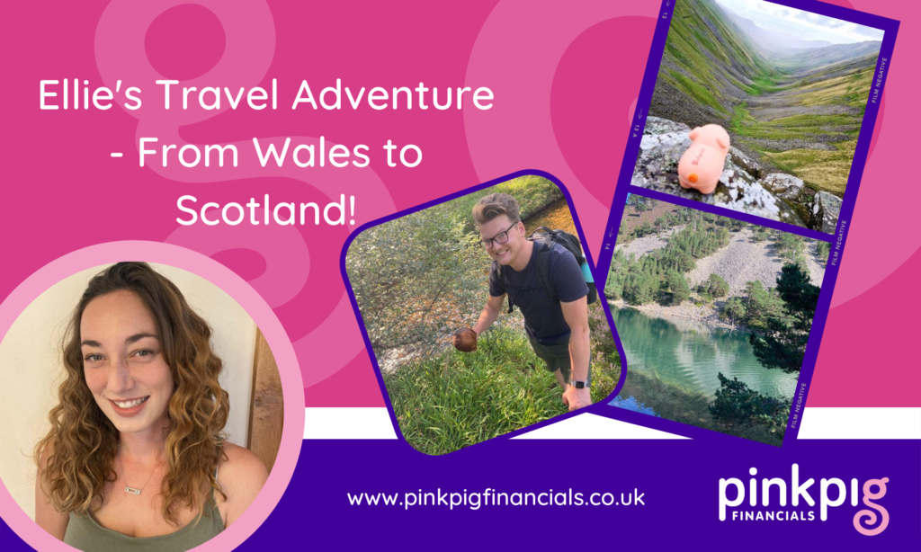 Ellie's travels - wales to scotland