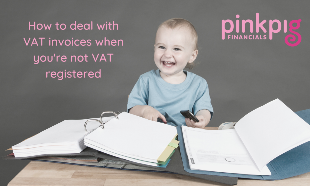 How to deal with VAT invoices when not VAT registered