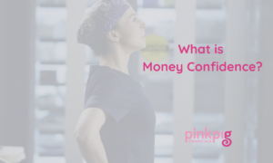 What is Money Confidence?
