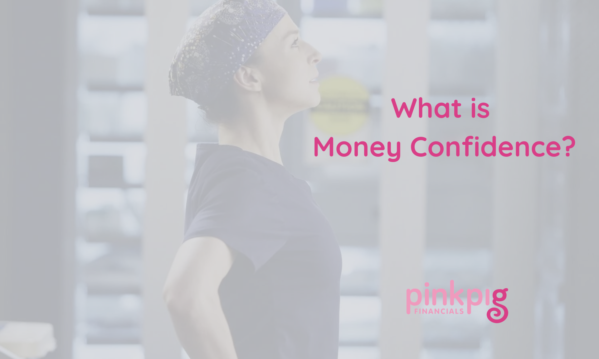 What Is Money Confidence Pink Pig