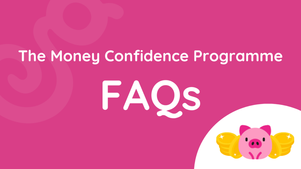 The Money COnfidence Course FAQs